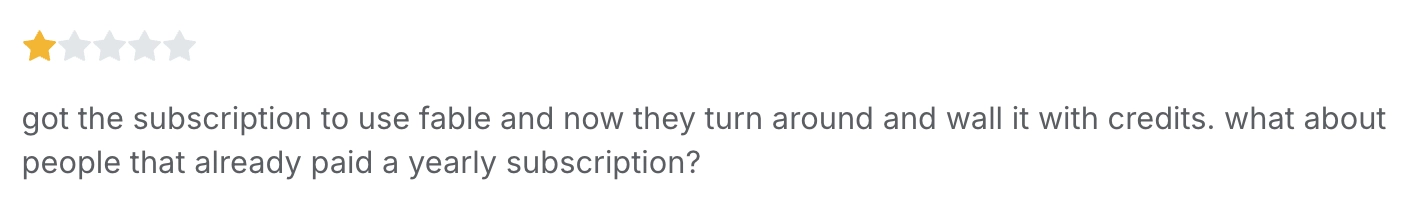One-star Claude review reading “got the subscription to use fable and now they turn around and wall it with credits. what about people that already paid a yearly subscription?”